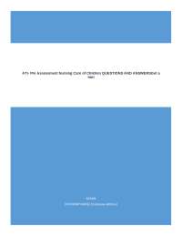 ATI- Pre Assessment Nursing Care of Children: Questions and Answers
