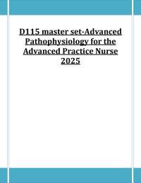 D115 master set-Advanced Pathophysiology for the Advanced Practice Nurse 2025