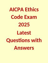 AICPA Ethics Code Exam 2025  Latest Questions with Answers