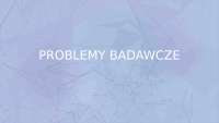 Problemy Badawcze, pytania badawcze