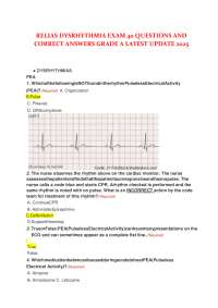 RELIAS DYSRHYTHMIA EXAM 40 QUESTIONS AND  CORRECT ANSWERS GRADE A LATEST UPDATE 2025