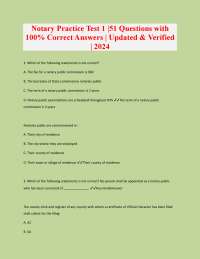 Notary Practice Test 1 |51 Questions with 100% Correct Answers | Updated & Verified | 2024
