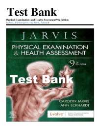 TEST BANK FOR PHYSICAL EXAMINATION AND HEALTH ASSESSMENT 9TH EDITION BY JARVIS