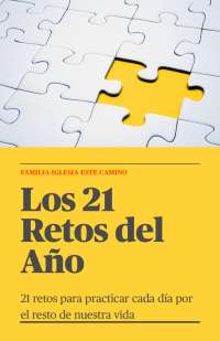 21 Retos para Practicar Cada Día: Un Camino Espiritual