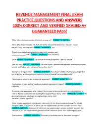 REVENUE MANAGEMENT FINAL EXAM PRACTICE QUESTIONS AND ANSWERS 100% CORRECT AND VERIFIED