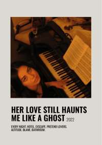 Her Love Still Haunts Me Like a Ghost