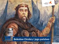 Prezentacja o Bolesławie Chrobrym