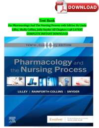 Pharmacology and the Nursing process 10th Edition (PHARMACOLOGY) garrunteed success
