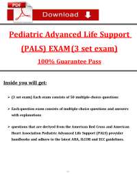 PALS Final Exam (3 set exam's) (2025 / 2026): Most Comprehensive to Pass the Exam, 100% Ve