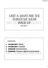 HANDOUT UNIT 4 WHAT ARE THE THINGS WE WEAR MADE OF KIDS CAN 4