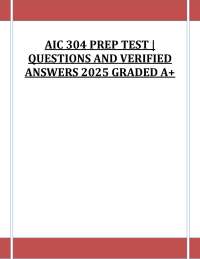 AIC 304 Successfully Evaluating Property Claims PREP TEST | ACTUAL TEST | QUESTIONS