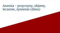 Anemia - przyczyny, objawy, leczenie, żywienie (dieta) - kier. Opiekun Medyczny