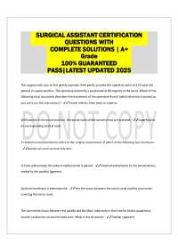 SURGICAL ASSISTANT CERTIFICATION QUESTIONS WITH COMPLETE SOLUTIONS | A+ Grade 100% GUARANT