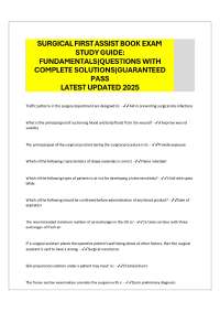 SURGICALFIRSTASSIST BOOK EXAM STUDYGUIDE: FUNDAMENTALS|QUESTIONS WITH COMPLETE SOLUTIONS|G