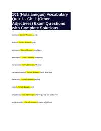 101 (Hola amigos) Vocabulary Quiz 1 - Ch. 1 (Other Adjectives) Exam Questions with Complet
