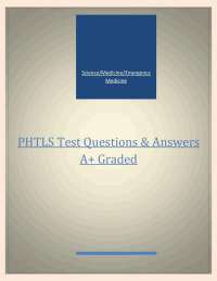 PHTLS Test Questions & Answers   A+ Graded