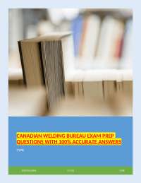 Canadian Welding Bureau (CWB) Certification Exam – STUDYGLOBAL – 2025 – Complete Practice