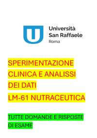 SPERIMENTAZIONE CLINICA E ANALISI DEI DATI LM61 NUTRACEUTICA- TUTTE DOMANDE DI ESAME 2025
