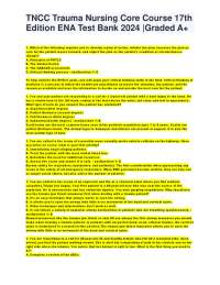 TNCC 17th Edition Test Bank: Trauma Nursing Core Course