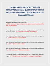 WORKDAY PRO EXAM 2025 WITH 75 REAL EXAM QUESTIONS AND CORRECT ANSWERS (100 CORRECT VERIFIE
