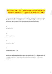Saunders NCLEX Questions Cardio with 100% Verified Solutions | Updated & Verified | 2025 T