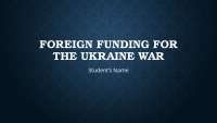 Foreign Funding and Global Impact of the Ukraine War
