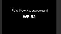 Fluid Flow Measurement with Weirs: Types, Formulas, and Applications