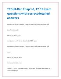 TCDHA Rad Chap 1-8, 17, 19 exam questions with correct detailed answers