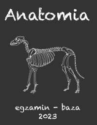Anatomia weterynaryjna egzamin baza