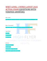 WSET LEVEL 1 WINES LATEST 2025  ACTUAL EXAM (QUESTIONS WITH  VERIFIED ANSWERS)