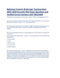 Bahamas Customs Brokerage Training Exam 2025–2026 Accurate Real Exam Questions and Verifie