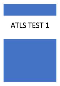 ATLS TEST 1 QUESTIONS AND CORRECT ANSWERS.pdf