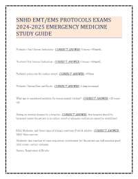 SNHD EMT/EMS PROTOCOLS EXAMS 2024-2025 EMERGENCY MEDICINE STUDY GUIDE
