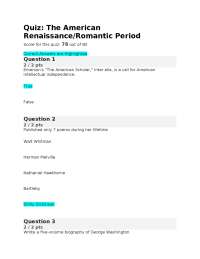 ENGL201 Quiz: The American Renaissance/Romantic Period Summer 2025