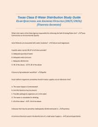 Texas Class D Water Distribution Study Guide EXAM QUESTIONS AND ANSWERS UPDATED 2025/2026