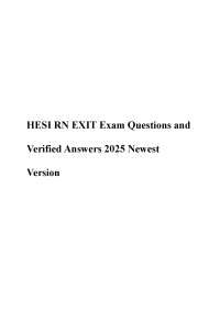 HESI RN EXIT Exam Questions and Verified Answers 2025 Newest Version