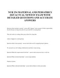 NUR 254 MATERNAL AND PEDIATRICS 2025 ACTUAL NEWEST EXAM WITH DETAILED QUESTIONS AND ACCURA
