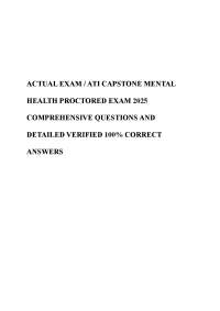 ACTUAL EXAM / ATI CAPSTONE MENTAL HEALTH PROCTORED EXAM 2025 COMPREHENSIVE QUESTIONS AND D