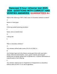 Hazwoper 8 hour refresher test 2025 2026. QUESTIONS WITH CORRCET AND  VERIFIED ANSWERS. A+