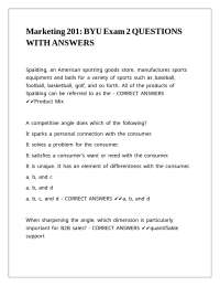 Marketing 201- BYU Exam 2 QUESTIONS WITH ANSWERS