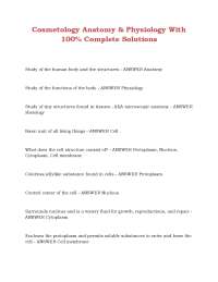 Cosmetology Anatomy & Physiology With 100% Complete Solutions
