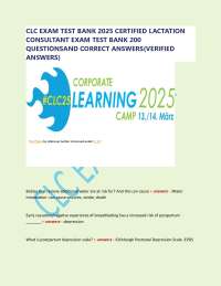 CLC EXAM TEST BANK 2025 CERTIFIED LACTATION  CONSULTANT EXAM TEST BANK 200  QUESTIONSAND C