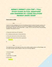 NR667/NR667- CEA FNP / Full Study Guide Actual Questions and Answers (A+ Guide Solution) N