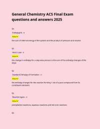 General Chemistry ACS Final Exam questions and answers 2025  Qs  Enthalpy(H) - n  Ans✔✔ th