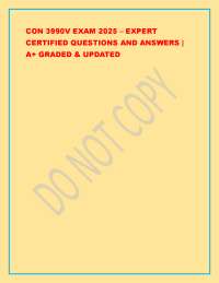 CON 3990V EXAM 2025 – EXPERT CERTIFIED QUESTIONS AND ANSWERS | A+ GRADED & UPDATED