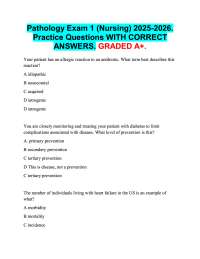 Pathology Exam 1 (Nursing) 2025-2026.  Practice Questions WITH CORRECT  ANSWERS. GRADED A+