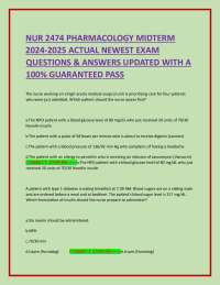 NUR 2474 PHARMACOLOGY MIDTERM  2024-2025 ACTUAL NEWEST EXAM QUESTIONS & ANSWERS UPDATED