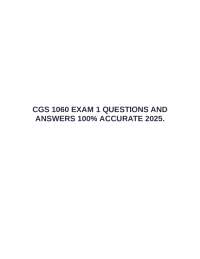CGS 1060 EXAM 1 QUESTIONS AND ANSWERS 100% ACCURATE 2025.