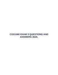 CGS1060 EXAM 3 QUESTIONS AND ANSWERS 2025.