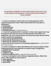 RN MATERNAL NEWBORN ATI PROCTORED NEWEST 2024-2025 ACTUAL EXAM COMPLETE 304 FREQUENTLY TES